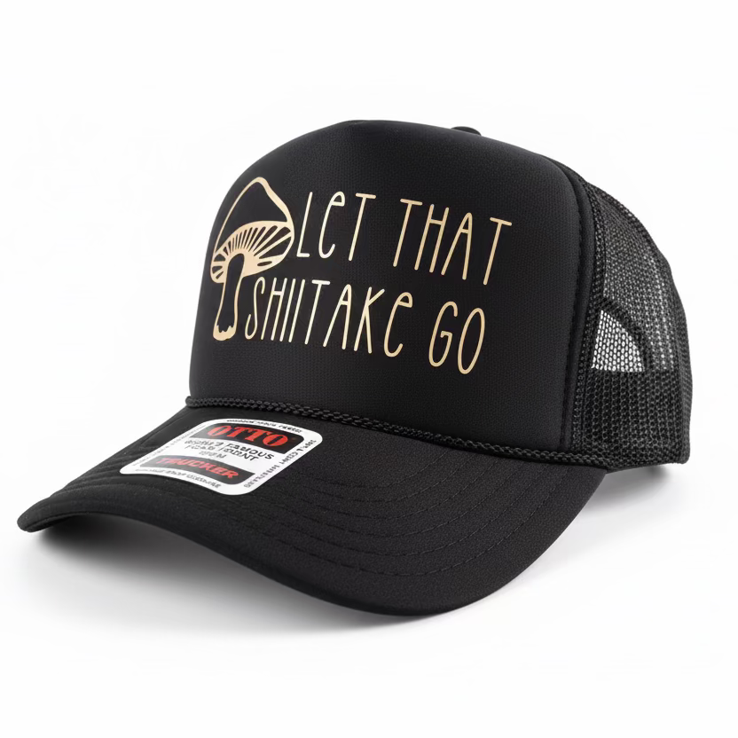 Let That Shiitake Go (7 colors)