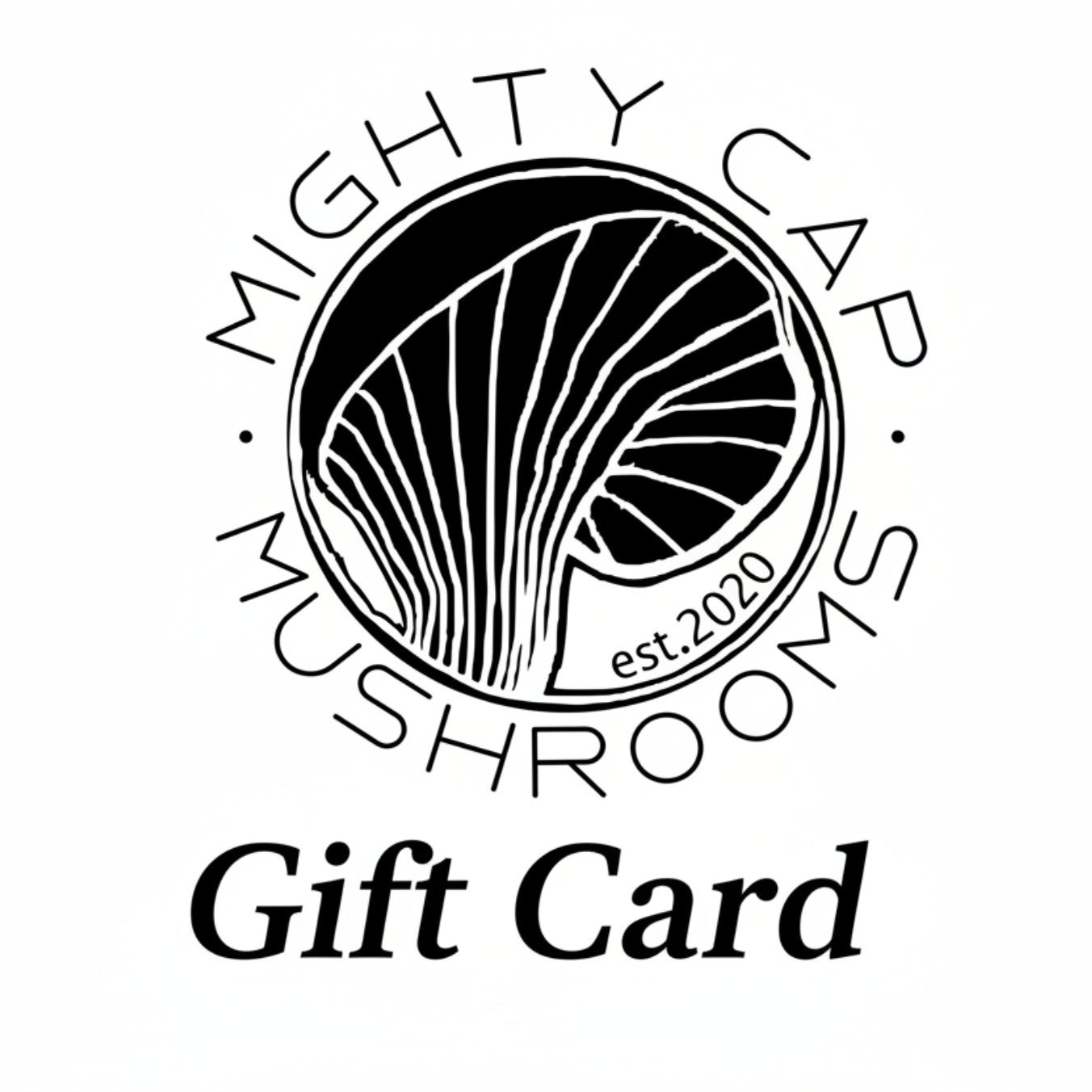 Mighty Cap Mushrooms Gift Card
